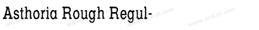 Asthoria Rough Regul字体转换